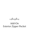 Customizations - Add-on Exterior Zipper Pocket